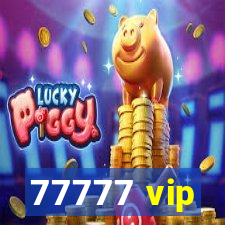 77777 vip